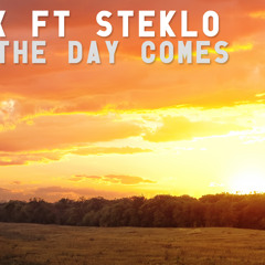 Kodex ft Steklo - Till The Day Comes