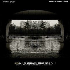 [SLXR014] The Noisemaker - Prisma Test EP part 1 TEASER