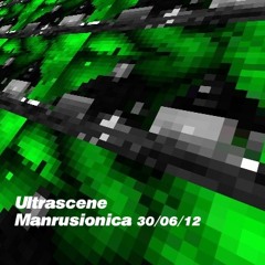 Ultrascene Manrusionica Live 2012
