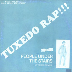 People Under The Stairs - Tuxedo Rap (ZForbes Remix)