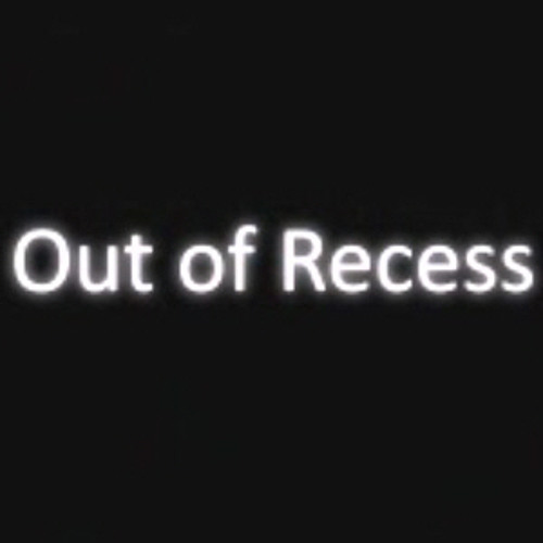Out of Recess [Remastered]