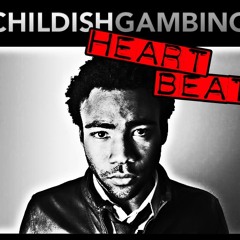 Childish Gambino - Heartbeat (Dr.Sam Remix) FREE DOWNLOAD!!