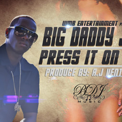 New Big Daddy Jeff -Press It On Me (Soca Release 2012)