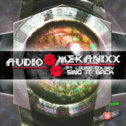 Audio Mekanixx ft. Louise Golbey - Sing It Back 2012 (Dave Cortex & Josh Harnois Remix)
