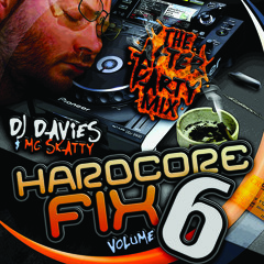 Hardcore Fix 6 "The After Party Mix" DJ Davies & MC Skatty July 2012