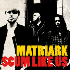 Scum Like Us - 2012