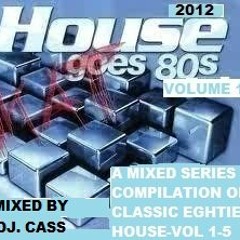 Deejay Cass -''Back to 80's House-mix july 2012