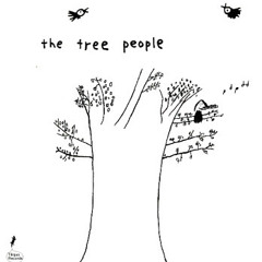 The tree people - no more school