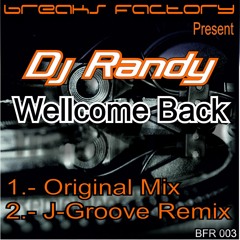 DJ RANDY-Wellcome Back (J-GROOVE Remix) FREE DOWNLOAD