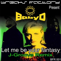 BABY D -Let Me Be Your Fantasy (J-GROOVE Remix) FREE DOWNLOAD