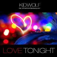 KidWolf - Love Tonight