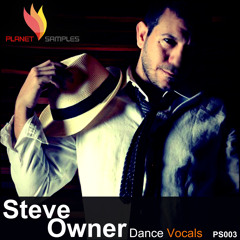 Planet Samples - Steve Owner Dance Vocals Vol.1 - EXCLUSIVE - www.SampleFreaks.com
