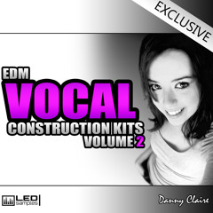 L.E.D. Samples - EDM Vocal Construction Kits Vol 2 - EXCLUSIVE - www.SampleFreaks.com
