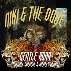 Niki & The Dove - The Gentle Roar (Michael Creange & WEKEED remix)