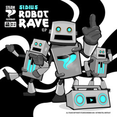 Sidius & Ravager - Dick Turpin (Robot Rave EP clip - Steam Rec.)