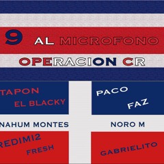 9 AL MICROFONO OPERACION CR