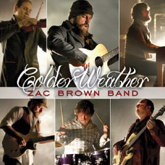 Colder Weather (Zac Brown Band Cover) ft. Cole Roe