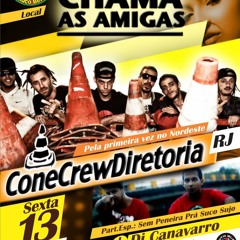 Cone Crew Diretoria - CHAMA AS AMIGAS