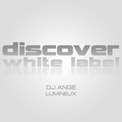 DJ Ange - Lumineux (Original Mix) [Discover White]