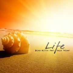 Bryan Milton feat Tanya Veiner - Life (Chillout mix)