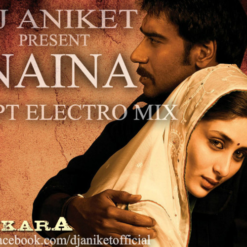 Naina - dj aniket