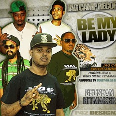 Be My Lady (prod Deady on da Beatz) - Jem C x Harris x King Seige x FiyaMan
