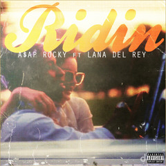 ASAP ROCKY - Ridin Ft. Lana Del Rey Cover