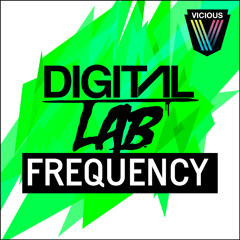 Digital LAB - Frequency (Original Mix) Vicious