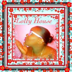 Stream Lolly House music | Listen to songs, albums, playlists for ...
