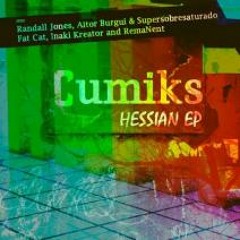 Cumiks-Hessian E.P (Inaki kreator bass Rmx)