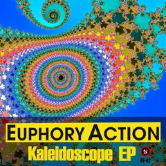 RT-42: Euphory Action - Kaleidoscope EP - rel date 2012-08-17