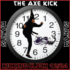 12 24 Count Axe Kick - Kicking Clock