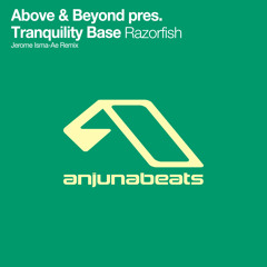 Tranquility Base- Razorfish (Jerome Isma-Ae Remix)