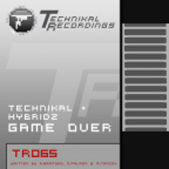 Technikal & HybridZ - Game Over