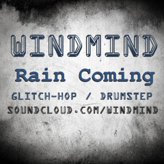 WindMind - Rain Coming (FULL)