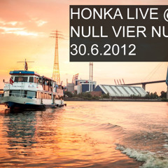 HONKA Null Vier Null Live Set