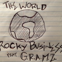 The World - Rocky Business Feat. G.R.A.M.Z.