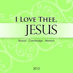 07 I Love Thee, Jesus (Hymn #1154)