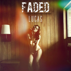 Lucas - FADED (Clean)