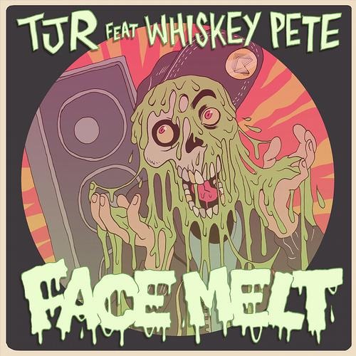 TJR ft Whiskey Pete - Face Melt (TJR remix)