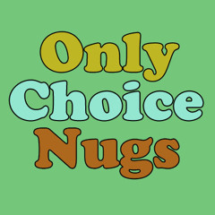 Choice Nugs Vol.3