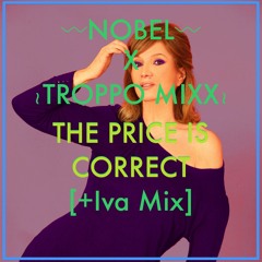 Nobel X Troppo Mixx - The Price Is Correct! (+Iva Mix)