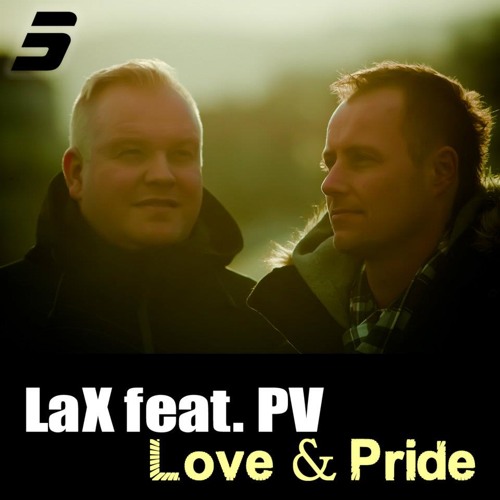 LaX feat. PV - Love & Pride (DJ Fopp & Ciko dj Re-Soul Mix) OUT NOW ON TRAXSOURCE EXLCUSIVE