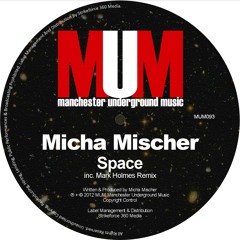 Micha Mischer - Space (Original Mix) Snippet