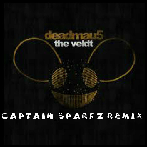 Deadmau5 - the veldt (captain_sparkz remix)