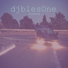 djblesOne - Sliding (from DJBLESONE IS DEAD - 2007)
