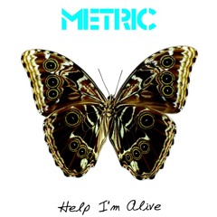 help i'm alive - metric (muppet pastor remix)