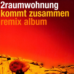 2Raumwohnung  - Bleib Geschmeidig (Neonbrosmix by Martini Bros)