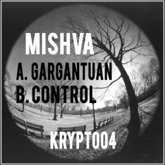 Mishva - Gargantuan (Out Now) (Krypt004)