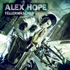 Alex Hope - Tellerwäscher - MixTapeShit